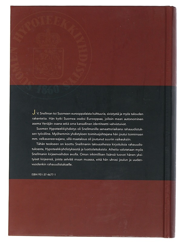 Suomen Hypoteekkiyhdistys Snellmanin ja markan matkassa  - Historiakirjat - 10105505925 - 1