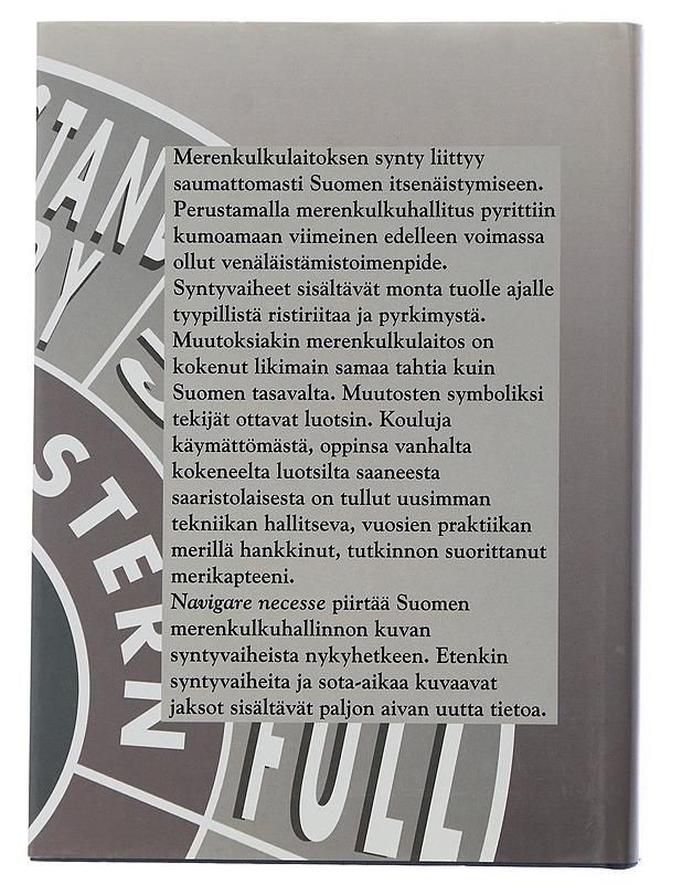 Navigare necesse : merenkulkulaitos 1917-1992 - Kaukiainen, Yrjö, Leino-Kaukiainen, Pirkko - Historiakirjat - 10105505927 - 1