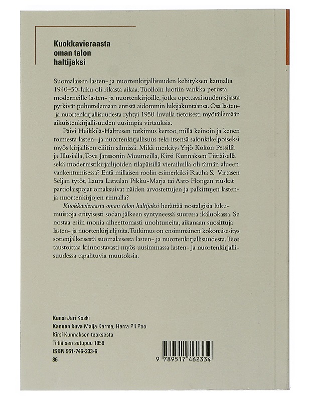 Kuokkavieraasta oman talon haltijaksi : suomalaisen lasten- ja nuortenkirjallisuuden institutionalisoituminen ja kanonisoituminen 1940-50-luvulla - Päivi Heikkilä-Halttunen - Historiakirjat - 10105506046 - 1
