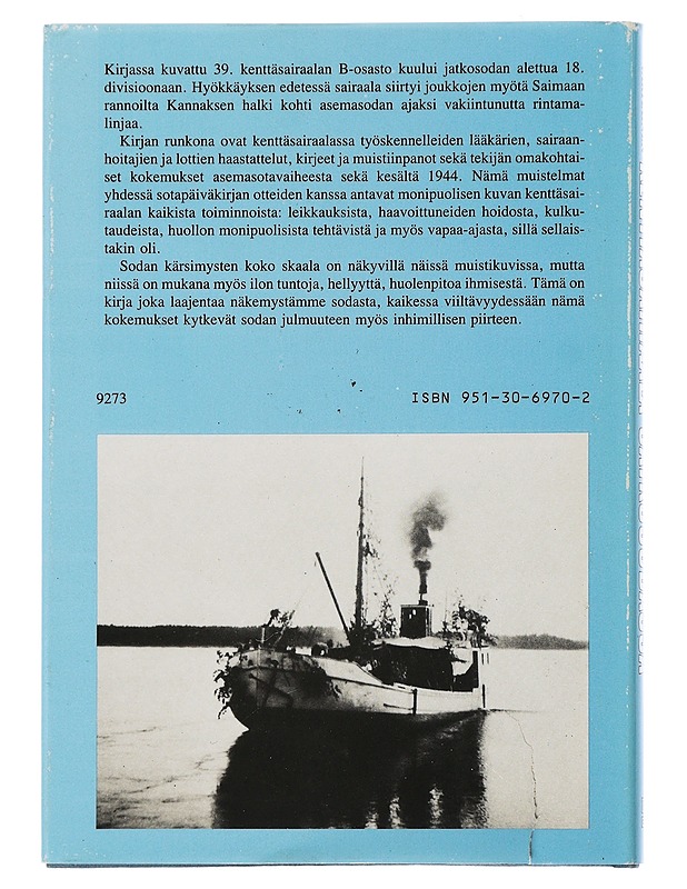 Kenttäsairaala jatkosodassa : B/39. KS:n vaiheita 1941-1944 - Terttu Vartiainen - Elämäkerrat ja muistelmat - 10105506048 - 1