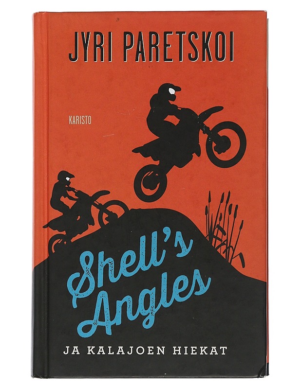 Shell's Angles ja Kalajoen hiekat - Paretskoi, Jyri - Nuorten kirjat - 10105506064 - 0
