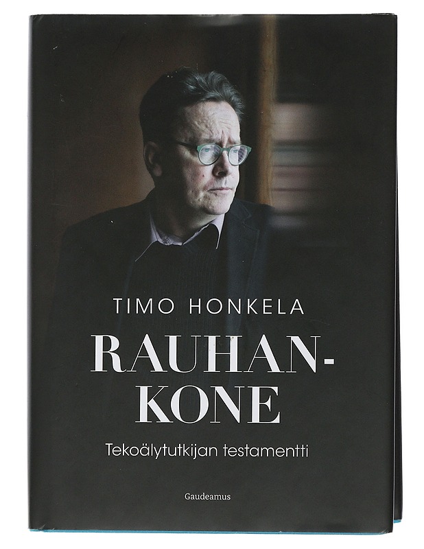 Rauhankone : tekoälytutkijan testamentti - Honkela, Timo - Tietokirjat ja oppaat - 10105506084 - 0