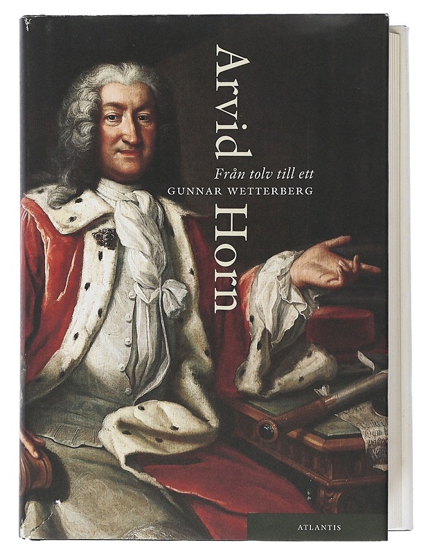 Från Tolv Till Ett : Arvid Horn - Gunnar Wetterberg - Elämäkerrat ja muistelmat - 10105506114 - 0