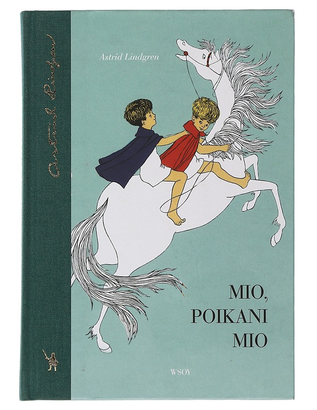 Mio, poikani Mio - Lindgren, Astrid - Lastenkirjat - 10105506107 - 0