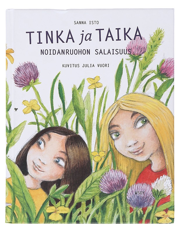 Tinka ja Taika : noidanruohon salaisuus - Isto, Sanna - Lastenkirjat - 10105506126 - 0