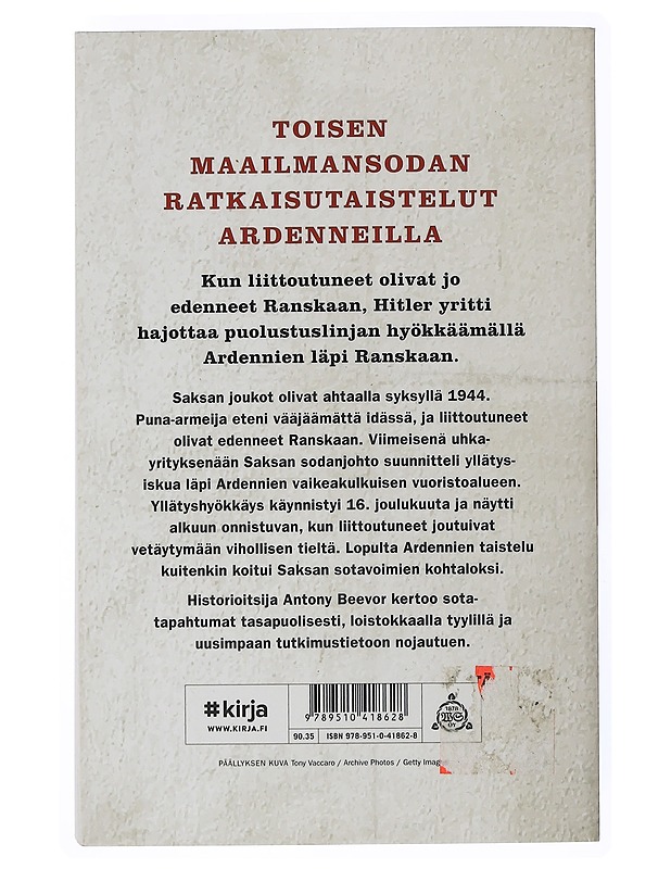 Ardennit 1944 / Hitlerin viimeinen uhkayritys - Beevor, Antony - Historiakirjat - 10105506130 - 1