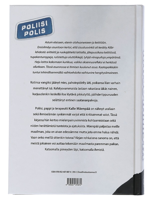 Katso ihmistä : poliisi pahan ja pyhän äärellä - Kalle Mäenpää - Elämäkerrat ja muistelmat - 10105506146 - 1