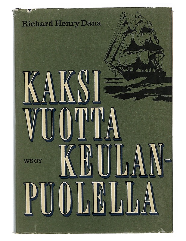 Kaksi vuotta keulan  puolella - Dana , Richard Henry   - Historiakirjat - 10105506147 - 0