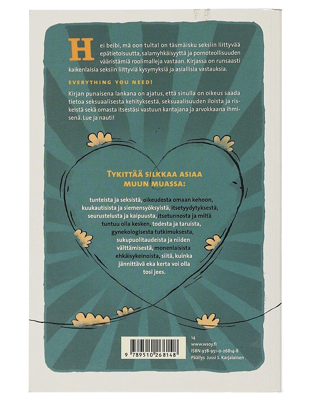 Hei beibi, mä oon tulta! : nuoren oma seksikirja - Korteniemi-Poikela, Erja - Nuorten kirjat - 10105506160 - 1