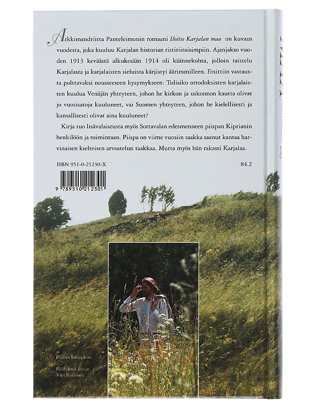 Iloitse Karjalan maa : kertomus kulttuuritaistelusta 1900-luvun alun Karjalassa - Arkkimandriitta Panteleimon - Tietokirjat ja oppaat - 10105506170 - 1