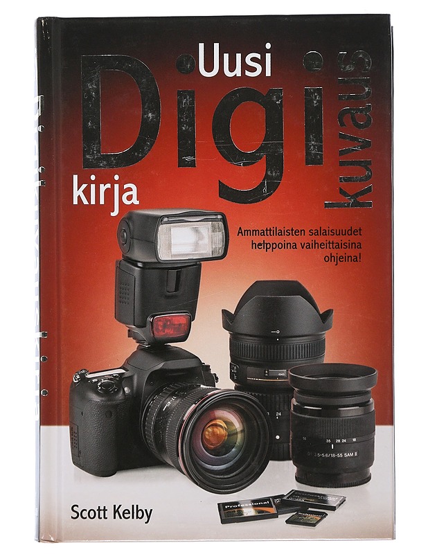 Uusi digikuvauskirja : ammattilaisten salaisuudet helppoina vaiheittaisina ohjeina! - Kelby, Scott - Tietokirjat ja oppaat - 10105506172 - 0