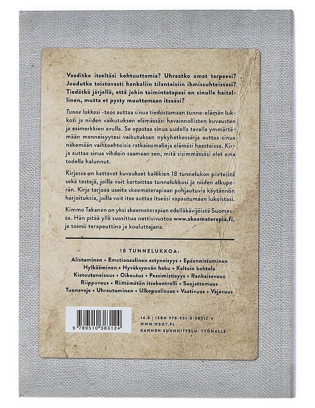 Tunne lukkosi : vapaudu tunteiden vallasta - Takanen, Kimmo - Tietokirjat ja oppaat - 10105506171 - 1