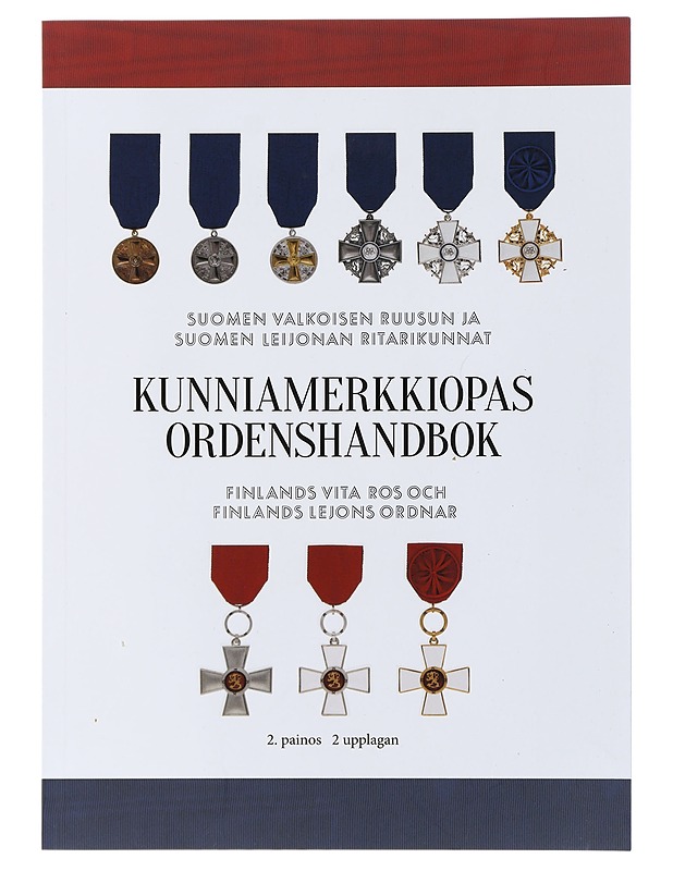 Kunniamerkkiopas : Ordenshandbok - Suomen Valkoisen Ruusun ritarikunta - Historiakirjat - 10105506197 - 0