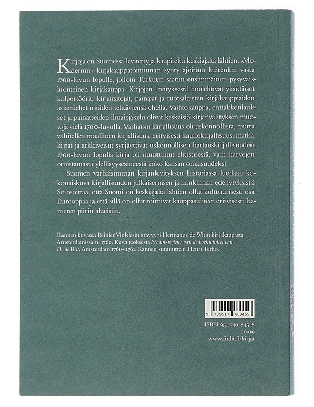 Kolportöörejä ja kirjakauppiaita : kirjojen hankinta ja levitys Suomessa vuoteen 1800 - Tuija Laine - Historiakirjat - 10105506212 - 1