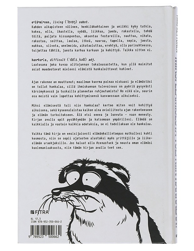 Miksi elämisestä tuli niin hankalaa? - Timo Kettunen - Tietokirjat ja oppaat - 10105506240 - 1