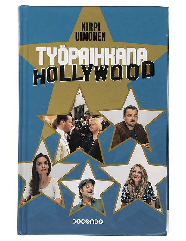 Työpaikkana Hollywood - Uimonen, Kirpi - Elämäkerrat ja muistelmat - 10105506263 - 0