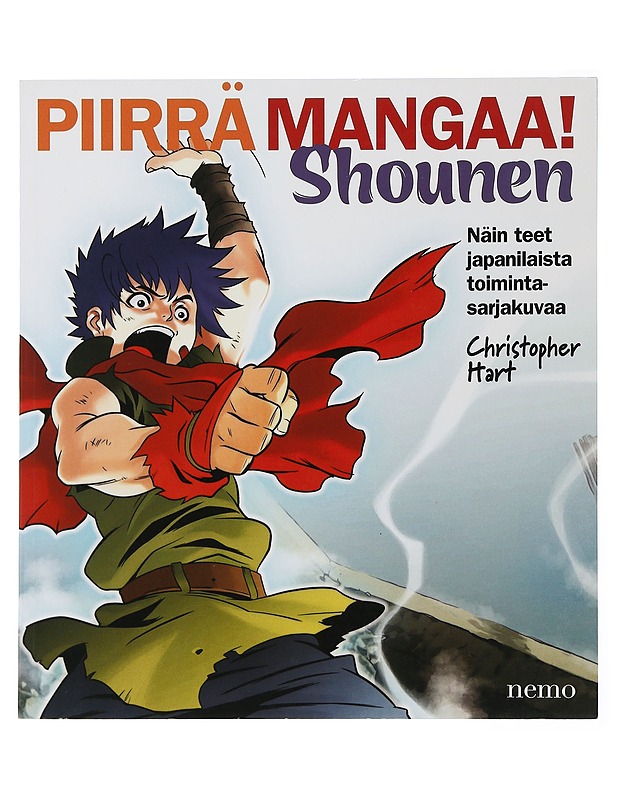 Piirrä mangaa! : shounen : näin teet japanilaista toimintasarjakuvaa - Hart, Christopher - Tietokirjat ja oppaat - 10105506265 - 0
