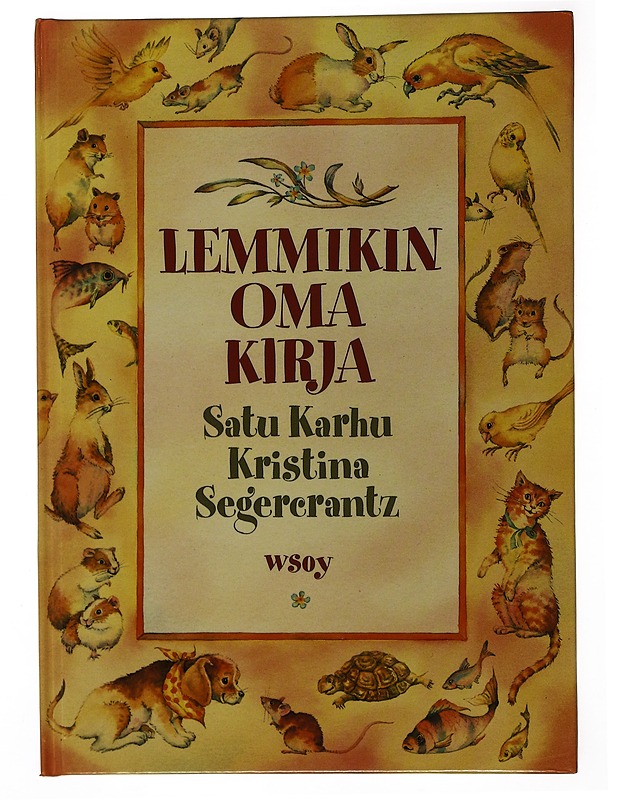 Lemmikin oma kirja - Segercrantz, Kristina - Tietokirjat ja oppaat - 10105506286 - 0