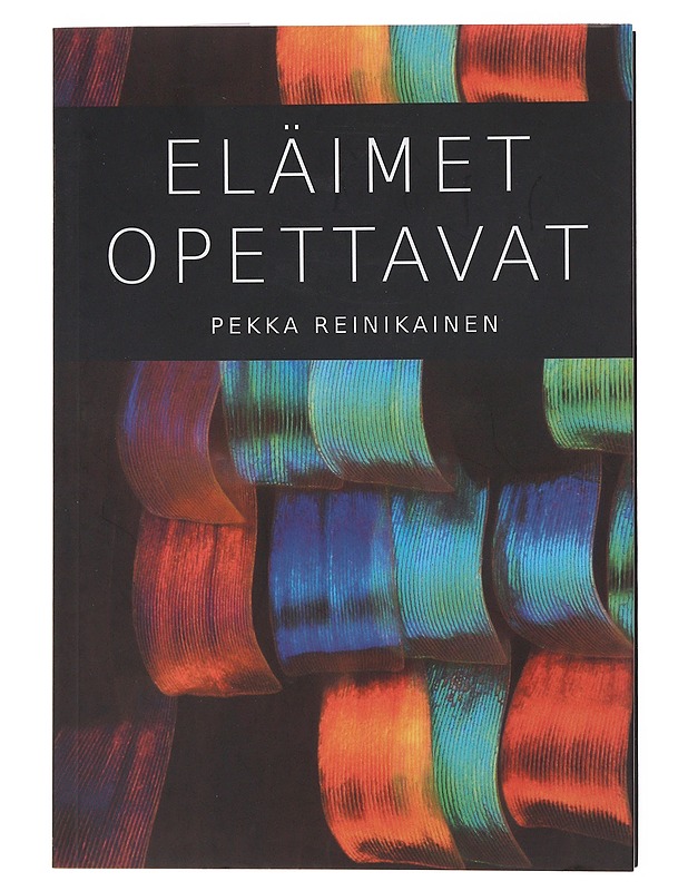 Eläimet opettavat - Pekka Reinikainen - Tietokirjat ja oppaat - 10105506347 - 0