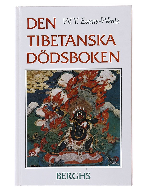 Den tibetanska dödsboken eller upplevelserna efter döden på Bardo-planet enligt Lama Kazi Dawa-Samdups återgivning - Evans-Wentz, W. Y. - Tietokirjat ja oppaat - 10105506351 - 0