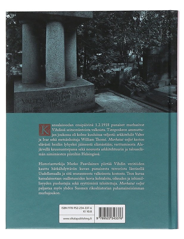 Murhatut veljet : Valter, William ja Ivar Thomén elämä ja kuolema - Marko Paavilainen - Tietokirjat ja oppaat - 10105506369 - 1