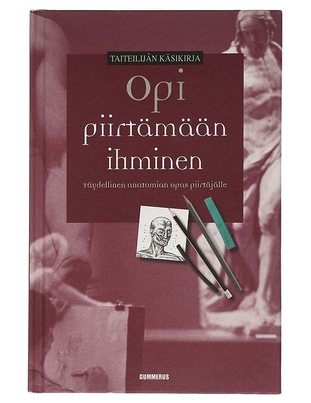 Opi piirtämään ihminen : täydellinen anatomian opas piirtäjälle - Carter, Daniel - Tietokirjat ja oppaat - 10105506374 - 0
