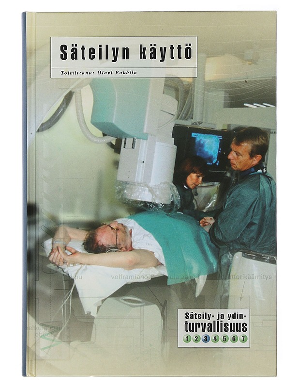 Säteilyn käyttö - Pukkila, Olavi - Tietokirjat ja oppaat - 10105506386 - 0