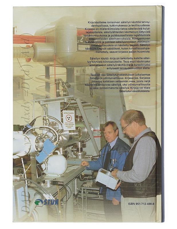 Säteilyn käyttö - Pukkila, Olavi - Tietokirjat ja oppaat - 10105506386 - 1