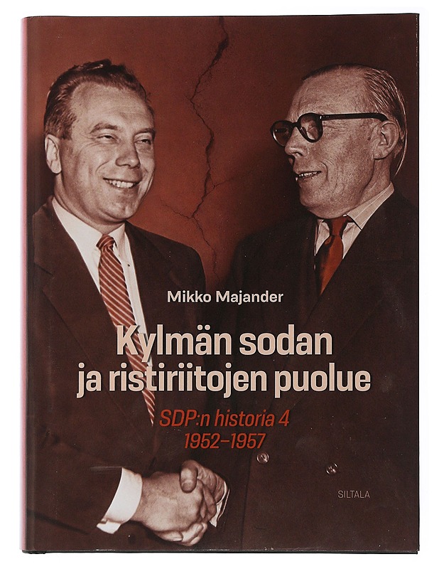 Kylmän sodan ja ristiriitojen puolue - Majander, Mikko - Historiakirjat - 10105506397 - 0