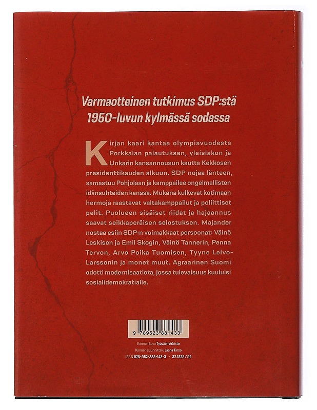 Kylmän sodan ja ristiriitojen puolue - Majander, Mikko - Historiakirjat - 10105506397 - 1