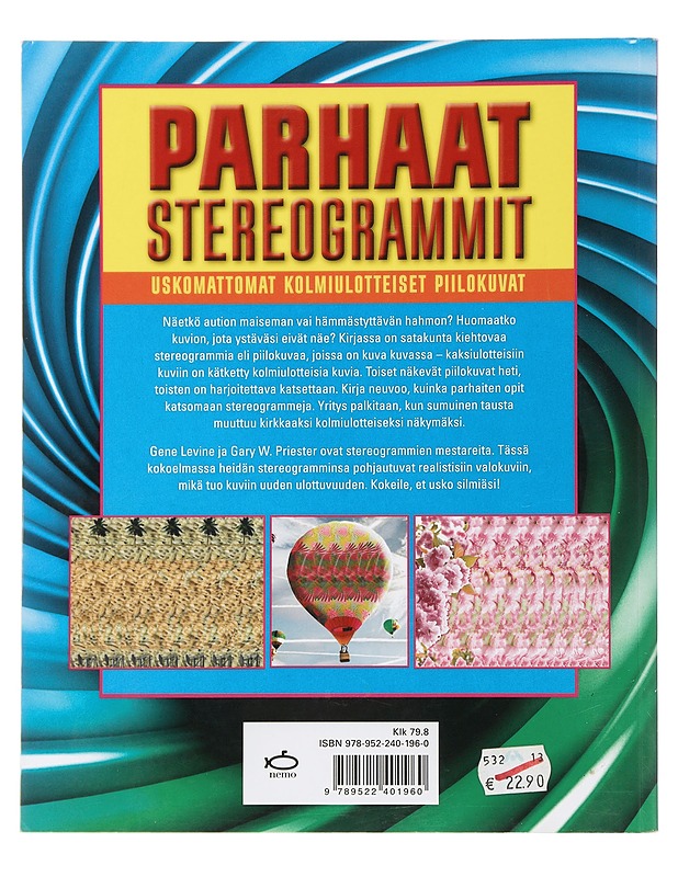 Parhaat stereogrammit : uskomattomat kolmiulotteiset piilokuvat - Levine, Gene - Harrastekirjat - 10105506431 - 1