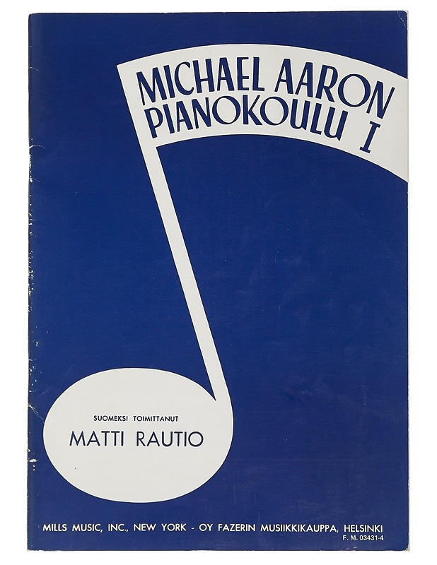 Michael Aaron pianokoulu 1 - Matti Rautio - Musiikki- ja elokuvakirjat - 10105506458 - 0