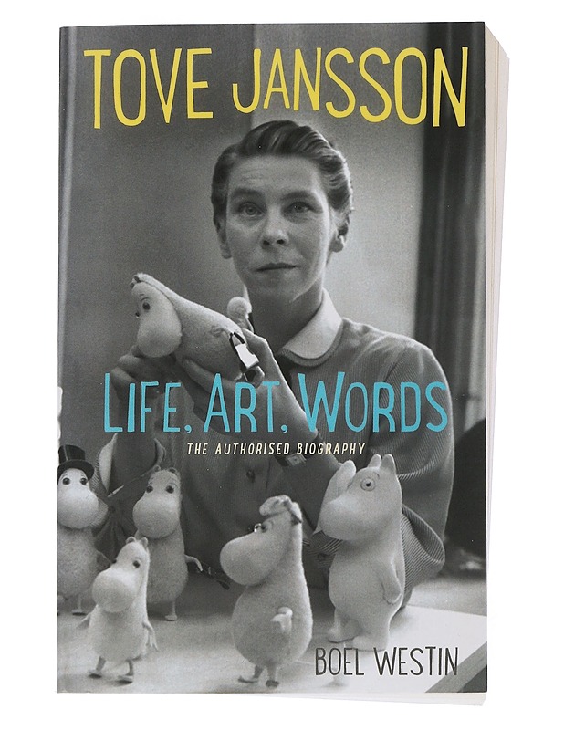 Tove Jansson : life, art, words :the authorised biography - Westin, Boel - Elämäkerrat ja muistelmat - 10105506534 - 0