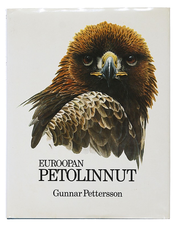Euroopan petolinnut - Pettersson, Gunnar - Tietokirjat ja oppaat - 10105506542 - 0