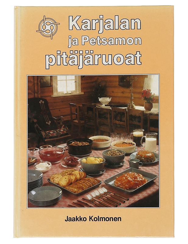 Karjalan ja Petsamon pitäjäruoat - Jaakko Kolmonen - Ruokakirjat - 10105506578 - 0