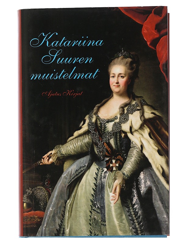 Katariina Suuren muistelmat - Katariina II, Venäjän keisarinna - Elämäkerrat ja muistelmat - 10105506587 - 0