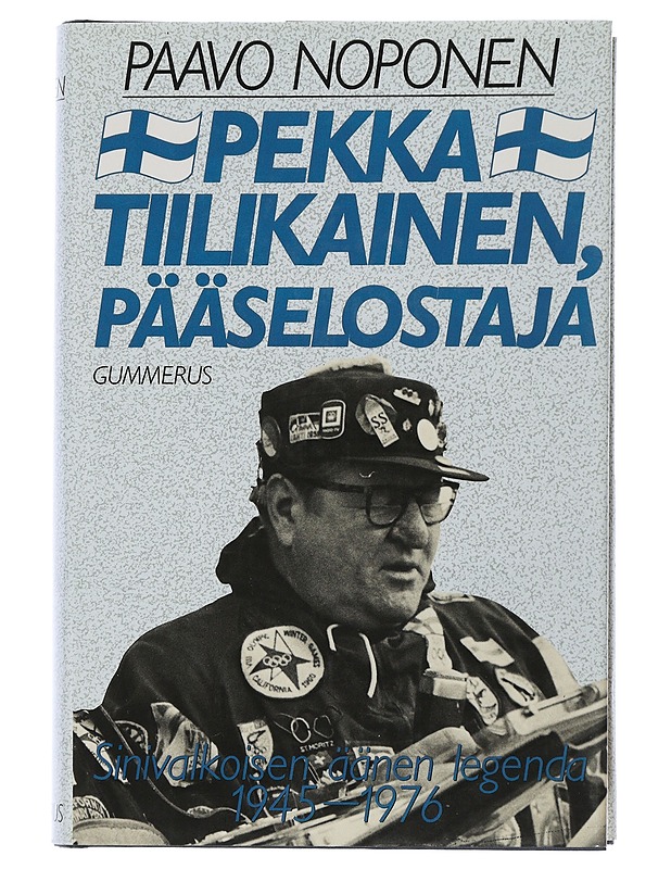 Pekka Tiilikainen, pääselostaja : sinivalkoisen äänen legenda 1945-1976 - Noponen, Paavo - Elämäkerrat ja muistelmat - 10105506592 - 0