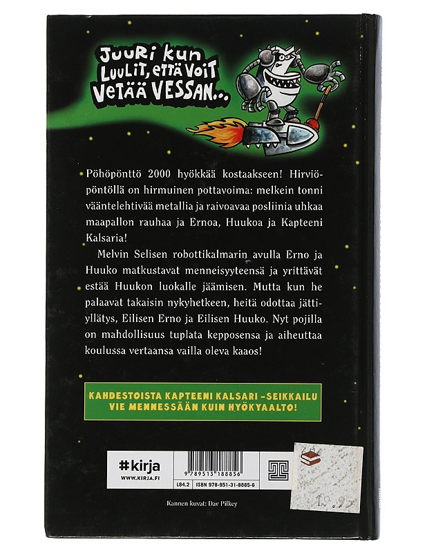 Kapteeni Kalsari ja Pöhöpönttö 2000:n korskea kosto - Pilkey, Dav - Lastenkirjat - 10105506620 - 1