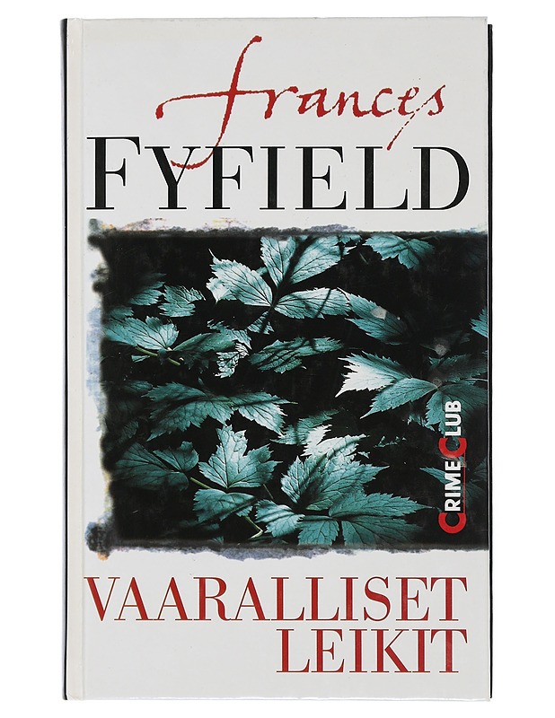 Vaaralliset leikit - Fyfield, Frances - Jännitys ja dekkarit - 10105506646 - 0