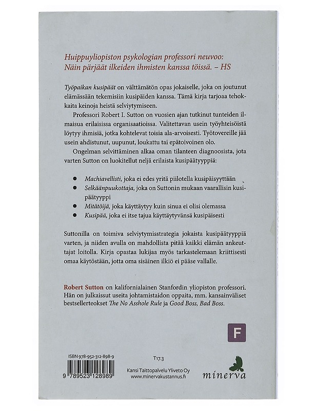 Työpaikan kusipäät : selviytyjän opas - Sutton, Robert I. - Tietokirjat ja oppaat - 10105506679 - 1