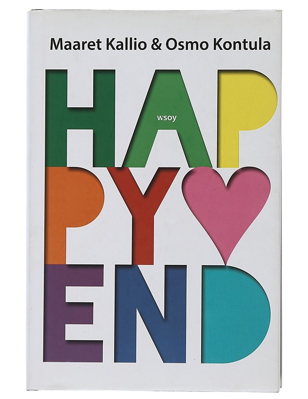 Happy end : seksuaalisesti vireät pitkät parisuhteet - Kallio, Maaret - Tietokirjat ja oppaat - 10105506683 - 0