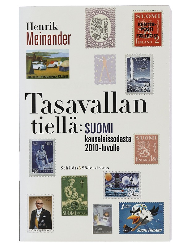Tasavallan tiellä : Suomi kansalaissodasta 2000-luvulle - Meinander, Henrik - Historiakirjat - 10105506730 - 0