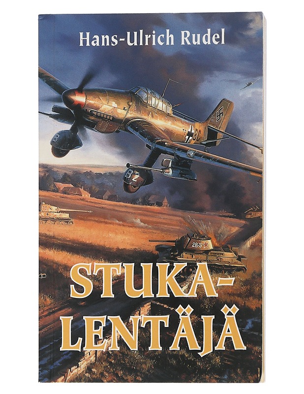 Stuka-lentäjä - Rudel, Hans-Ulrich - Elämäkerrat ja muistelmat - 10105506757 - 0