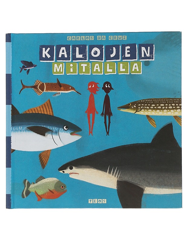 Kalojen mitalla - Cruz, Carlos da - Lastenkirjat - 10105506801 - 0