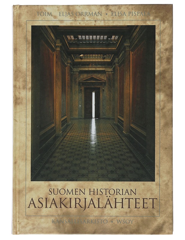 Suomen historian asiakirjalähteet - Eljas Orrman - Tietokirjat ja oppaat - 10105506805 - 0