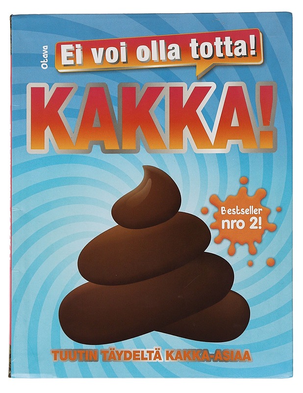 Ei voi olla totta! Kakka! - Mills, Andrea - Tietokirjat ja oppaat - 10105506806 - 0