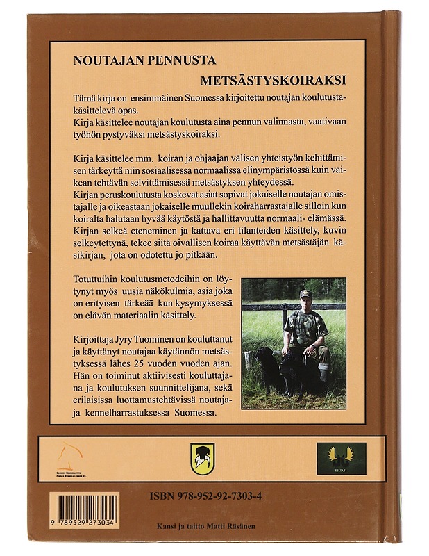 Noutajan pennusta metsästyskoiraksi - Tuominen, Jyry - Tietokirjat ja oppaat - 10105506807 - 1