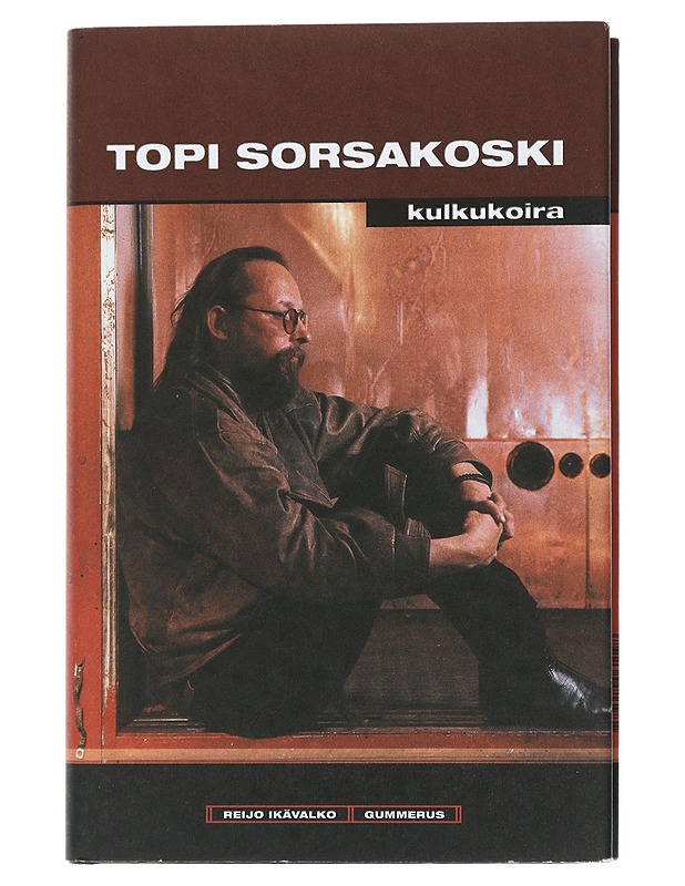 Topi Sorsakoski : Kulkukoira - Ikävalko, Reijo - Elämäkerrat ja muistelmat - 10105506828 - 0