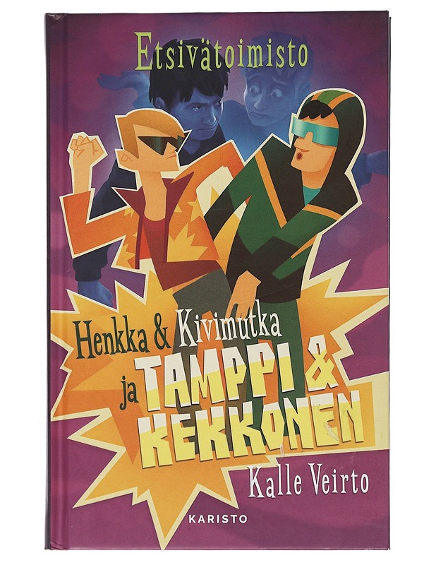 Etsivätoimisto Henkka & Kivimutka ja Tamppi & Kekkonen - Veirto, Kalle - Nuorten kirjat - 10105506830 - 0