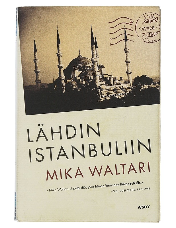 Lähdin Istanbuliin : totta ja tarua Euroopasta 1947 - Mika Waltari - Historiakirjat - 10105506864 - 0